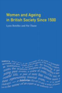 Women and Ageing in British Society since 1500