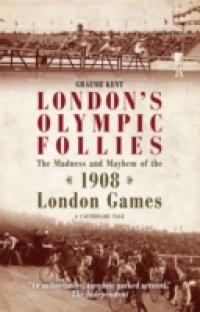 London's Olympic Follies