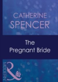 Pregnant Bride (Mills & Boon Modern) (Expecting!, Book 17)