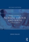 Evidence and Skills for Normal Labour and Birth