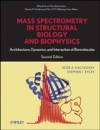 Mass Spectrometry in Structural Biology and Biophysics