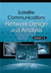 Satellite Communications Network Design and Analysis