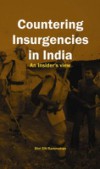 Countering Insurgencies in India
