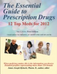 Essential Guide to Prescription Drugs, 12 Top Meds for 2012