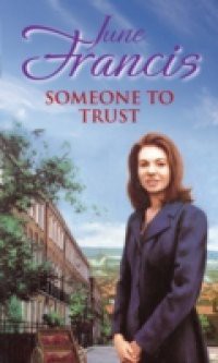 Someone To Trust