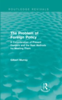 Problem of Foreign Policy (Routledge Revivals)