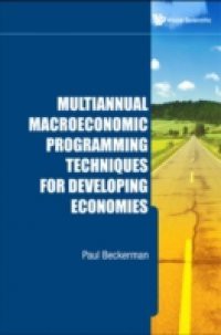 MULTIANNUAL MACROECONOMIC PROGRAMMING TECHNIQUES FOR DEVELOPING ECONOMIES