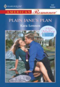 Plain Jane's Plan (Mills & Boon American Romance)