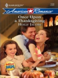 Once Upon a Thanksgiving (Mills & Boon Love Inspired) (American Dads, Book 1)