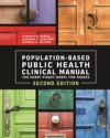 Population-Based Public Health Nursing Clinical Manual: The Henry Street Model for Nurses, Second Edition