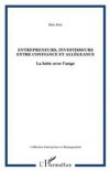Entrepreneurs investisseurs entre confia