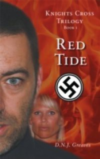 Knights Cross Trilogy – Book 1 – Red Tide