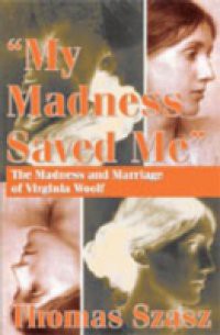 My Madness Saved Me