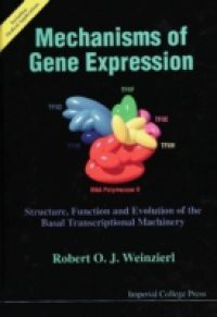 MECHANISMS OF GENE EXPRESSION