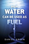 How Water Can Be Used as Fuel