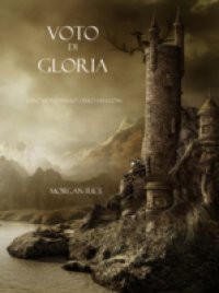 Voto Di Gloria (Libro #5 in L'Anello dello Stregone)