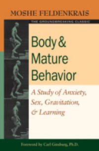 Body and Mature Behavior