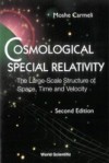 COSMOLOGICAL SPECIAL RELATIVITY – THE LARGE-SCALE STRUCTURE OF SPACE, TIME AND VELOCITY (2ND EDITION)
