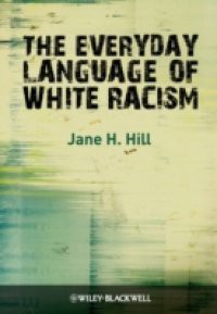 Everyday Language of White Racism