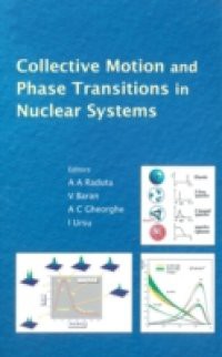 COLLECTIVE MOTION AND PHASE TRANSITIONS IN NUCLEAR SYSTEMS – PROCEEDINGS OF THE PREDEAL INTERNATIONAL SUMMER SCHOOL IN NUCLEAR PHYSICS