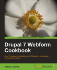 Drupal 7 Webform Cookbook