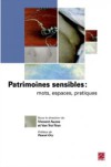 Patrimoines sensibles : mots, espaces, pratiques