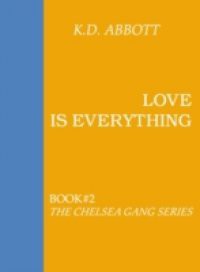 Chelsea Gang: Love is Everything