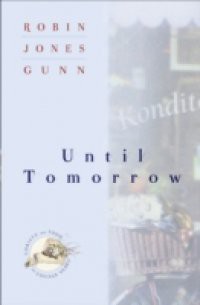Until Tomorrow (Christy and Todd: College Years Book #1)