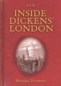 Inside Dickens' London