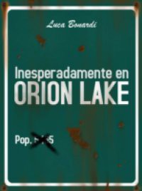 Inesperadamente en Orion Lake