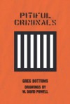 Pitiful Criminals