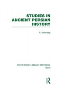 Studies in Ancient Persian History (RLE Iran A)