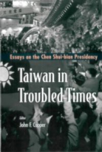 TAIWAN IN TROUBLED TIMES