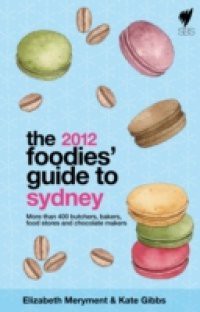 Foodies' Guide 2012