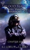 Nibiru Vampire Warriors – Chapter Six