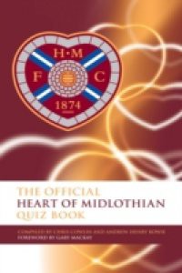 Official Heart of Midlothian Quiz Book