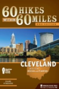 60 Hikes Within 60 Miles: Cleveland