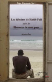 Deboires de Habib Fall Les