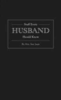 Stuff Every Husband Should Know