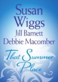 That Summer Place: Island Time / Old Things / Private Paradise (Mills & Boon M&B)