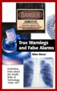 True Warnings and False Alarms