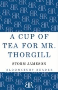 Cup of Tea for Mr. Thorgill