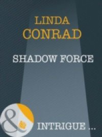 Shadow Force (Mills & Boon Intrigue) (Night Guardians, Book 1)