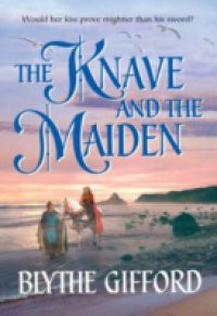 Knave and the Maiden (Mills & Boon Historical)