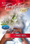 I Thee Bed… (Mills & Boon Temptation)