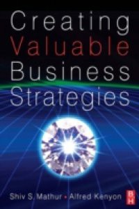Creating Valuable Business Strategies