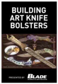 Building Art Knife Bolsters