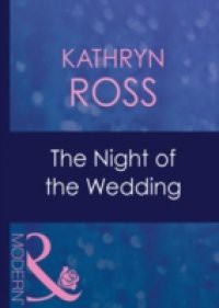 Night of the Wedding (Mills & Boon Modern) (Do Not Disturb, Book 6)