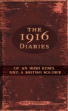 1916 Diaries of an Irish Rebel and a British Soldier