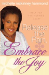 Release the Pain, Embrace the Joy